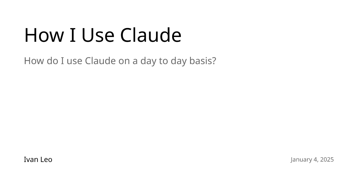 How I Use Claude